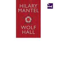 Volledig boek: Wolf Hall - Hilary Mantel