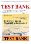 Evidence-Based Physical Examination Best Practices for Health & Well-Being Assessment 1st Edition Test Bank