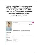 I human case study a 42-Year-Old Male  With Acute Diarrhea and Dehydration  week &num;5 Outpatient Clinic Case With  Labs&comma; Full HPI&comma; Diagnostics&comma; Differential  Diagnosis&comma; Management Plan &  Grading-Rubric Alignm
