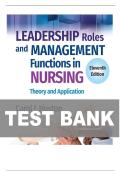 TEST BANK FOR Leadership Roles and Management Functions in Nursing&colon; Theory and Application&comma; 11th Edition by Dr&period; Carol Huston ISBN&colon; 978-1975139216 COMPLETE GUIDE ALL CHAPTERS COVERED 100&percnt; VERIFIED A&plus; GRADE ASSURED&excl;&excl;&excl;&excl;&excl;NEW LATEST UPDATE&excl;&excl;&excl;&excl;&excl;&excl;