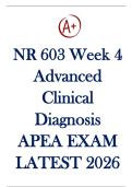 NR 603 Week 4 Advanced Clinical DiagnosisAPEA EXAM LATEST 2026 GENUINE EXAM A&plus;