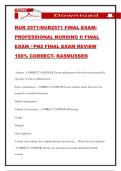 NUR 2571&sol;NUR2571 FINAL EXAM&colon; PROFESSIONAL NURSING II FINAL EXAM &sol; PN2 FINAL EXAM REVIEW 100&percnt; CORRECT- RASMUSSEN