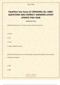 Pipefitter Star Exam &lpar;2 VERSIONS&rpar; ALL 1000&plus; QUESTIONS AND CORRECT ANSWERS LATEST UPDATE THIS YEAR
