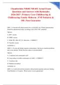 Chamberlain NR602 NR 602 Actual Exam Questions and Answers with Rationales 2026&sol;2027 &vert; Primary Care Childbearing & Childrearing Family Midterm &vert; FNP Pediatric & OB &vert; Pass Guarantee
