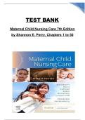 Maternal Child Nursing Care &lpar;7th Edition&rpar; by Shannon E&period; Perry &ndash; Chapters 1&ndash;50 Complete Test Bank