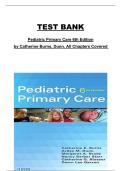 Pediatric Primary Care 6th Edition by Burns & Dunn &ndash; Complete Test Bank All Chapters