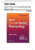 Test Bank - Karch&rsquo;s Focus on Nursing Pharmacology 9th Edition &lpar;Tucker&comma; 2024&rpar; Chapter 1-59 &vert;  All Chapters with Answers and Rationales