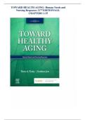Toward Healthy Aging&colon; Human Needs and Nursing Responses&comma; 11th Edition &mdash; Test Bank All Chapters &lpar;1&ndash;35&rpar; &mdash; Complete Nursing Assessment Material  Description&colon;