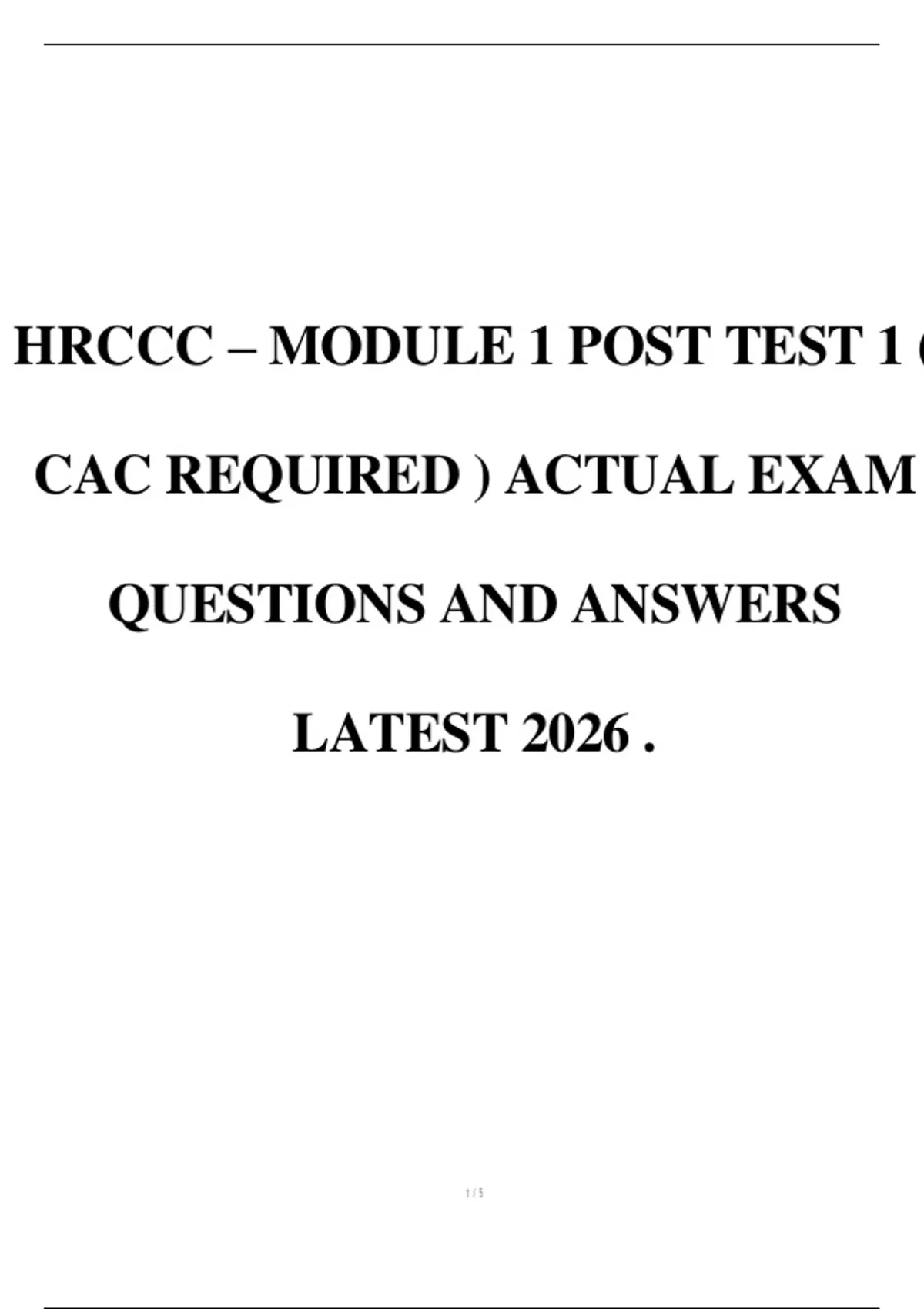 HRCCC – MODULE 1 POST TEST 1 ( CAC REQUIRED ) ACTUAL EXAM QUESTIONS AND ...