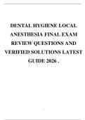 DENTAL HYGIENE LOCAL ANESTHESIA FINAL EXAM REVIEW QUESTIONS AND VERIFIED SOLUTIONS LATEST GUIDE 2026 &period;