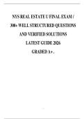 NYS REAL ESTATE U FINAL EXAM &sol; 300&plus; WELL STRUCTURED QUESTIONS AND VERIFIED SOLUTIONS LATEST GUIDE 2026 GRADED A&plus; &period;
