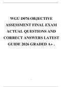 WGU D076 OBJECTIVE ASSESSMENT FINAL EXAM ACTUAL QUESTIONS AND CORRECT ANSWERS LATEST GUIDE 2026 GRADED A&plus; &period;