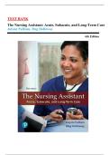 Test Bank for The Nursing Assistant&colon; Acute&comma; Subacute&comma; and Long-Term Care&comma; 6th Edition by JoLynn Pulliam