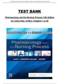 Pharmacology and the Nursing Process 10th Edition by Linda Lilley & Collins &ndash; Complete Test Bank Chapters 1&ndash;58