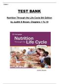 Nutrition Through the Life Cycle 8th Edition by Judith E&period; Brown &ndash; Complete Test Bank Chapters 1&ndash;19