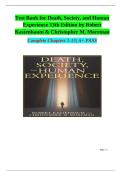 Test Bank for Death&comma; Society&comma; and Human Experience 13th Edition by Robert Kastenbaum&comma; Christopher M&period; Moreman All Chapters 1-15