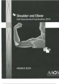 Shoulder and Elbow Self-Assessment Examination 2014 &ndash; American Academy of Orthopaedic Surgeons &ndash; Comprehensive exam questions with answers and clinical discussions