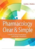 PHARMACOLOGY CLEAR AND SIMPLE A GUIDE TO DRUG CLASSIFICATIONS AND DOSAGE CALCULATIONS 3rd edition BY CYNTHIA J WATKINS
