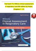 Test bank For Wilkins clinical assessment  in respiratory care 8th edition by Huber&comma; Chapters 1 - 21