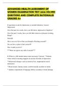 ADVANCED HEALTH ASSESSMENT OF WOMEN EXAMINATION TEST 2026 SOLVED QUESTIONS AND COMPLETE RATIONALES GRADED A&plus;