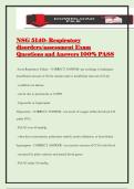 NSG 5140- Respiratory disorders&sol;assessment Exam Questions and Answers 100&percnt; PASS