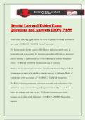 Dental Law and Ethics Exam Questions and Answers 100&percnt; PASS