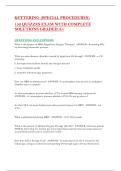 KETTERING &lpar;SPECIAL PROCEDURES&rpar; 150 QUESTIONS & ANSWERS  Graded A&plus;