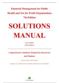 Complete Solutions Manual &mdash; Financial Management for Public Health and Not-for-Profit Organizations&comma; 7th Edition &mdash; Steven Finkler &mdash; &lpar;All Chapters Covered 1&ndash;15&comma; Solutions Included&rpar;