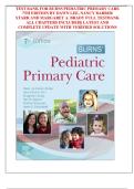 Burns Pediatric Primary Care &lpar;7th Edition&rpar; &ndash; Dawn Lee&comma; Nancy Barber Starr & Margaret A&period; Brady &ndash; Complete Test Bank with Verified Answers