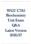 WGU C785  Biochemistry  Unit Exam  Q&A  Latest Version  2026&sol;27