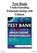 Understanding Pathophysiology 6th Edition Huether Test Bank - All Chapters&period;