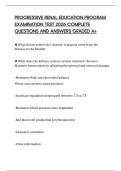 PROGRESSIVE RENAL EDUCATION PROGRAM EXAMINATION TEST 2026 COMPLETE QUESTIONS AND ANSWERS GRADED A&plus;