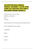 ATI CAPSTONE ADULT MEDICAL SURGICAL ASSESSMENT 1 ACTUAL EXAM PAPER 2026 QUESTIONS WITH DEEPLY EXPLAINED ANSWERS GRADED A&plus;