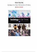 Sociology in Our Times&colon; The Essentials &ndash; 12th Edition by Diana Kendall &vert; Complete Test Bank &lpar;Chapters 1&ndash;16&rpar;