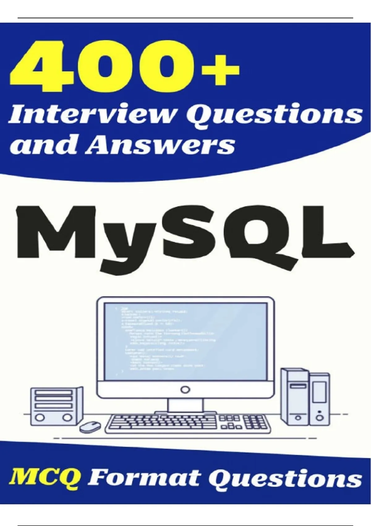 MySQL Interview Preparation 2025 – 400+ MySQL Interview Questions and ...