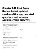 Chapter 1-10 CNA Exam Review Latest updated version with expert curated questions and answers&period;