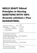 NR222 EDAPT Ethical Principles in Nursing QUESTIONS WITH 100- Accurate solutions