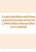 Leadership Roles & Management Functions in Nursing 10th Edition Test Bank &vert; Marquis & Huston &vert; Chapter Review & Practice Questions