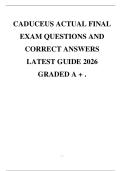 CADUCEUS ACTUAL FINAL EXAM QUESTIONS AND CORRECT ANSWERS LATEST GUIDE 2026 GRADED A &plus; &period;