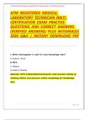 ATM  REGISTERED  MEDICAL   LABORATORY  TECHNICIAN  &lpar;MLT&rpar;   CERTIFICATION  EXAM  PRACTICE   QUESTIONS  AND  CORRECT  ANSWERS   &lpar;VERIFIED  ANSWERS&rpar;  PLUS  RATIONALES   2026  Q&A  &vert;  INSTANT  DOWNLOAD  PDF