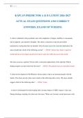 KAPLAN PREDICTOR A & B LATEST 2026-2027  ACTUAL EXAM QUESTIONS AND CORRECT  ANSWERS&comma; EXAMS OF NURSING