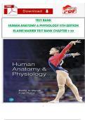 TEST BANK  HUMAN ANATOMY & PHYSIOLOGY 11TH EDITION ELAINE MARIEB TEST BANK CHAPTER 1-29