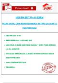 HESI PN EXIT V1&ndash;V7 EXAM  NCLEX &lpar;NGN&rpar;&comma; CASE-BASED SCENARIOS ACTUAL QS & ANS TO PASS THE EXAM