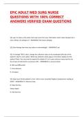 EPIC ADULT MED SURG NURSE QUESTIONS WITH 100&percnt; CORRECT ANSWERS VERIFIED EXAM QUESTIONS