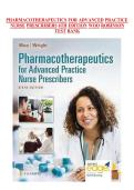 Pharmacotherapeutics&lowbar;for&lowbar;Advanced&lowbar;Practice&lowbar;Nurse&lowbar;Prescribers&lowbar;5th&lowbar;Edition&lowbar;Woo&lowbar;Robinson&lowbar;Test&lowbar;Bank