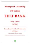 Test Bank &mdash; Managerial Accounting&comma; 5th Edition &mdash; Stacey M&period; Whitecotton&comma; Robert Libby & Fred Phillips &mdash; ISBN 9781265317515 &mdash; Latest Update 2025&sol;2026 &mdash; &lpar;All Chapters Covered&rpar;