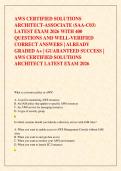 AWS CERTIFIED SOLUTIONS  ARCHITECT-ASSOCIATE &lpar;SAA-C03&rpar;  LATEST EXAM 2026 WITH 400  QUESTIONS AND WELL-VERIFIED  CORRECT ANSWERS &vert; ALREADY  GRADED A&plus; &vert; GUARANTEED SUCCESS &vert;  AWS CERTIFIED SOLUTIONS  ARCHITECT LATEST EXAM 2026