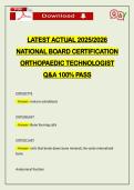 LATEST ACTUAL 2026 NATIONAL BOARD CERTIFICATION ORTHOPAEDIC TECHNOLOGIST Q&A 100&percnt; PASS