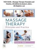 Complete Test Bank &ndash; Massage Therapy&colon; Principles and Practice 7E High-Yield Massage Therapy Q&A &vert; All Chapters Included &vert; Latest Edition &vert; Graded A&plus;