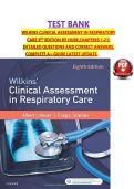 TEST BANK WILKINS CLINICAL ASSESSMENT IN RESPIRATORY CARE 8TH EDITION BY HUBE&comma;CHAPTERS 1-21&vert; DETAILED QUESTIONS AND CORRECT ANSWERS&comma; COMPLETE A&plus; GUIDE LATEST UPDATE&period;